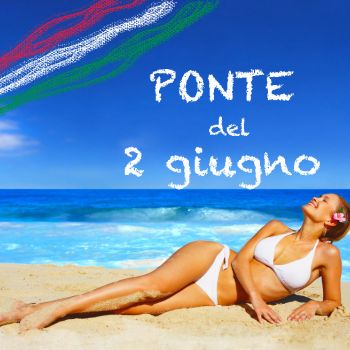 Offerte ponte del 2 giugno in Romagna